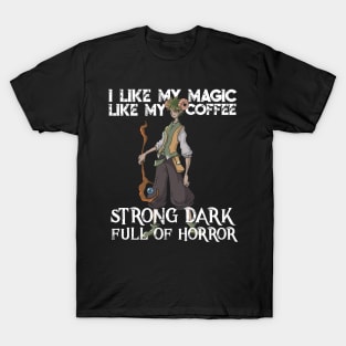 Warlock Class RPG Funny Meme Fun Roleplaying Quote T-Shirt